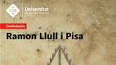 Conferncia: 'Ramon Llull i Pisa'