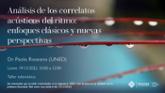 Taller: Anlisis de los correlatos acsticos del ritmo: enfoques clsicos y nuevas perspectivas