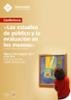 Conferncia: Los estudios de pblico y la evaluacin en los museos