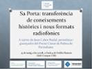 Sa Porta: transferncia de coneixements histrics i nous formats radiofnics