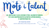 Mots i talent. El menjar i les conductes alimentries en les representacions literries i artstiques