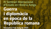 IV Seminari Internacional d'Estudis en Histria Antiga. Guerra i diplomcia en poca de la Repblica romana